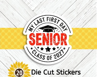 2027 Senior Last First Day Die Cut Stickers - Set of 20