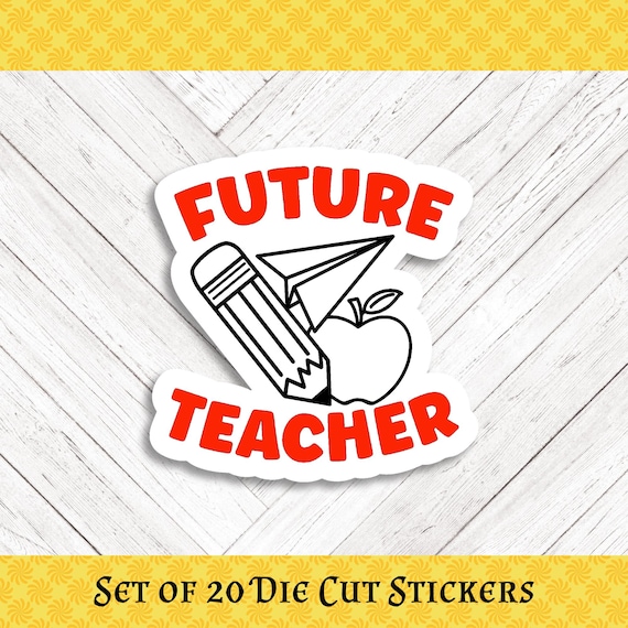 FUTURE TEACHER Die Cut Stickers: Crafting, Happy Mail & Scrapbooking - Set of 20