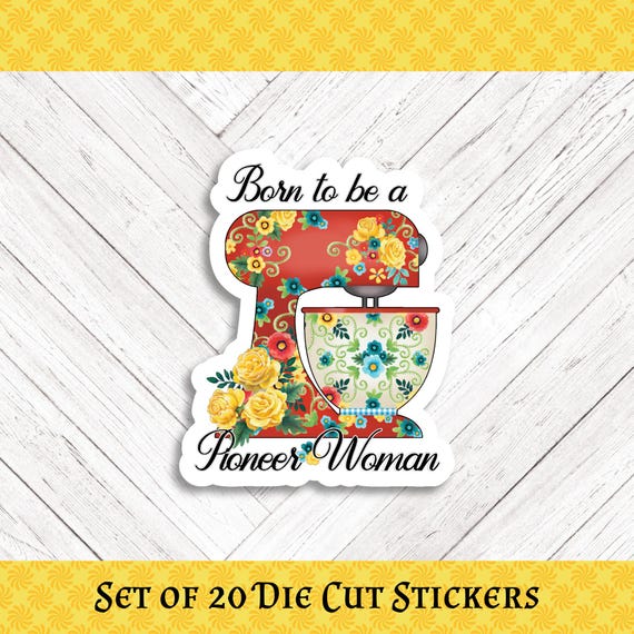 Born To Be A Pioneer Woman Die Cut Stickers - Set of 20