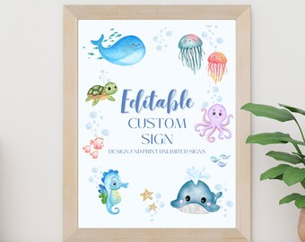 May include: A printable sign with a blue background and sea creatures. The sign says "Editable Custom Sign" and "Design and Print Unlimited Signs".