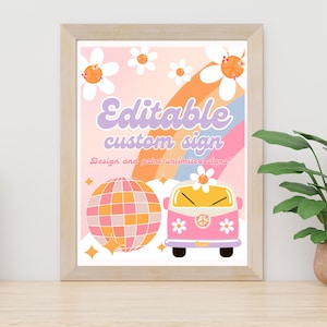 Groovy Birthday Editable Sign Party Boho Retro Groovy Hippie Birthday Daisy Custom Sign Design and Print Unlimited Copies