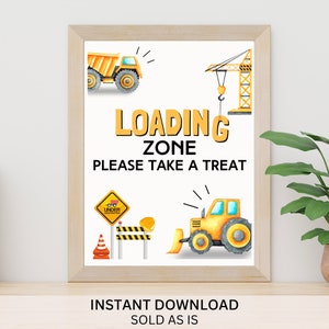 Może przedstawiać: Drukowana tabliczka z żółtym motywem budowlanym. Na niej napis "Loading Zone Please Take A Treat" oraz obrazki pojazdów budowlanych i znaków budowlanych.