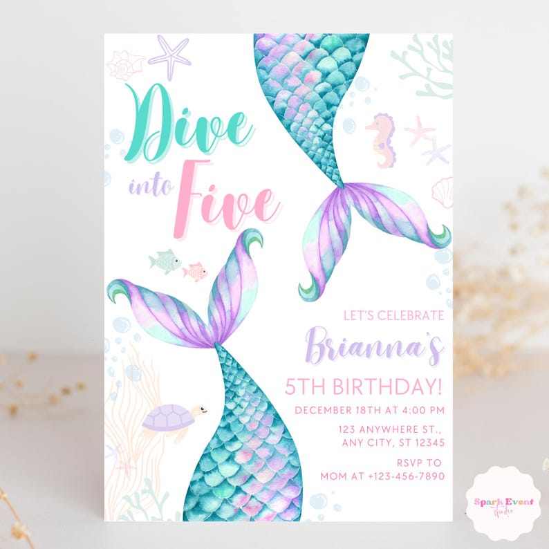 May include: A mermaid-themed birthday invitation with a turquoise and purple mermaid tail, the text "Dive into Five", and the words "Let's Celebrate Brianna's 5th Birthday!"  The invitation includes details for the party, including the date, time, and RSVP information.