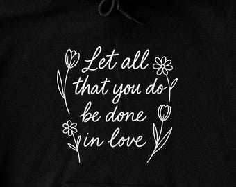 Let All That You Do Be Done In Love Png, Christian Quotes Svg, Jesus Png, Faith Png, God Svg, Bible Shirt Png, Pray Svg, Religious Svg
