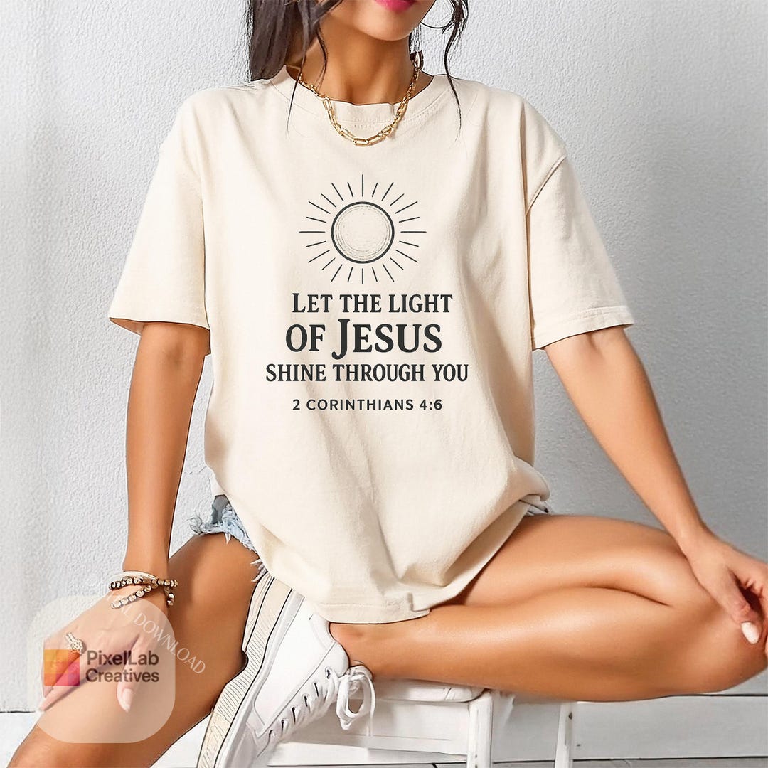 Let the Light of Jesus Shine Through You Png, Christian Svg, Religious ...