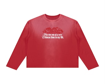 Je ontmoette me op een heel Chinees moment in mijn leven | Grappig Chinees meme-shirt | Sarcastisch citaat-shirt | Trendy meme-merchandise | Unisex cadeau