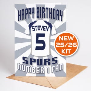 Carte d'anniversaire personnalisée avec nom d'âge du maillot Tottenham Hotspur - A5 - 4 modèles - carte de qualité - options de badge, porte-clés, impression et téléchargement