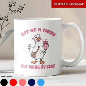 Lustige Gans Tassen, ein bisschen Durcheinander, mein Bestes geben, humorvolle Tassen, Knebelgeschenke, sarkastische Tassen, Tiertassen, Neuheitstassen, süße Gans, Kaffeetassen