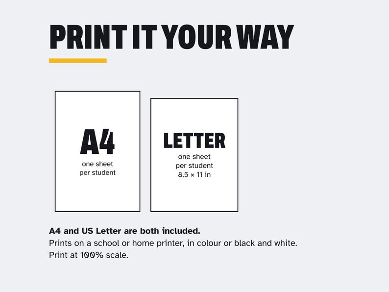 Peut inclure: Un graphique num&eacute;rique intitul&eacute; PRINT IT YOUR WAY pr&eacute;sentant deux contours rectangulaires repr&eacute;sentant des formats de papier. L'un est &eacute;tiquet&eacute; A4 avec le texte one sheet per student. L'autre est &eacute;tiquet&eacute; LETTER avec le texte 8.5 x 11 in.