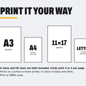 Puede incluir: Un gr&aacute;fico que muestra opciones de tama&ntilde;o de impresi&oacute;n con el texto PRINT IT YOUR WAY. Cuatro rect&aacute;ngulos representan los tama&ntilde;os A3, A4, 11x17 y LETTER. El texto indica: A sizes and US sizes are both included. Cards print 2 or 4 per page. Prints on a school or home printer, in colour or black and white. Print at 100% scale.