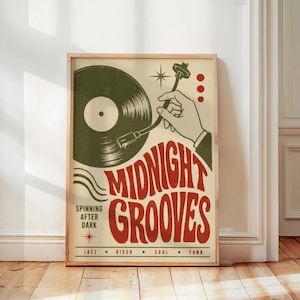 May include: A rectangular poster featuring a dark green vinyl record and a hand holding a tonearm. The text reads "MIDNIGHT GROOVES", "SPINNING AFTER DARK", and "JAZZ DISCO SOUL FUNK" in red and black lettering against a cream-colored background.