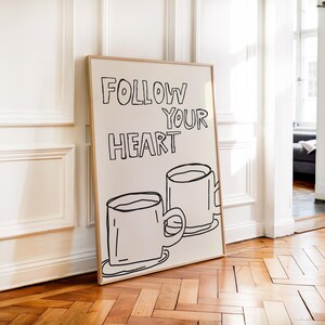 Poster Follow Your Heart, moderne keukenkunst, Italiaanse caffe print, keukendecor, esthetische kunst aan de muur huis, koffiebar decor, espresso print