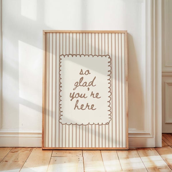 So Glad You're Here Print: Neutral Striped Minimalist Home Decor, Quote Wall Art, Neutral Entryway Welcome Sign Art, Trendy Typography Art