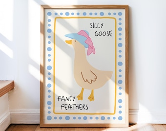 Silly Goose Print, Nursery Print, Child Room Decor, Trendy Wall Art, Boho Kids Room, Playroom, Quirky Wall, Nursery Art, Cottage Core Decor