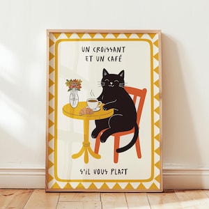Black Cat Art Print, Un Croissant Et Un Cafe Poster, Funny Kitchen Decor, French Cafe Croissant Cat Print, Un Cafe Sil Vous Plait Print