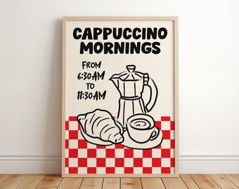 Cappuccino Mornings Poster, Trendy Kitchen Wall Art, French Breakfast Print, Dining Room Decor, Coffee Bar Art, Coffee Lover, Hand Drawn Art