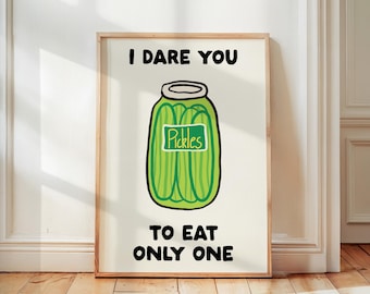 Funny Pickle Art Print, Kitchen Wall Decor, Foodie Gift Idea, Humor Wall Art, Pickle Jar Art, Playful Food Decor, Quirky Home Wall Accent