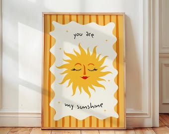 You Are My Sunshine Print, Nursery Wall Art, Boho Kids Sunny Room Decor, Cute Playroom Print, Cute Children Bedroom Poster, Scandi Art Decor