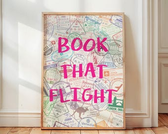 Pink Travel Wall Art Print, Book That Flight Poster, Passport Stamps Print, Trendy Home Decor, Artwork for Travelers, Aesthetic City Art