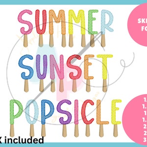 May include: A colorful embroidery design of the words "SUMMER SUNSET POPSICLE" in a sketch font. The letters are stylized to look like popsicles on sticks. The design includes sizes from 1.0 to 3.0 inches. *BX included* is also included in the design.