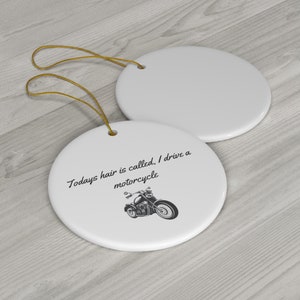 Ornament,christsmas ornament, funny saying on ornament, motorcycle, gift for motorcycle riders, bike, bike riders,funny christmas ornament