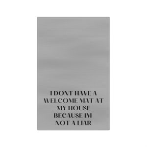 Tea Towel,funny saying on hand towel,funny saying on tea towel,i dont have a welcome door mat because im not a liar,funny housewarming gift