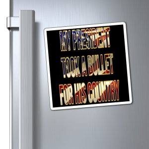 trump,trump magnet,president trump,Trump 2024 Magnet, Make America Great Again Trump Magnet,Trump 2024,Trump Bulletproof FIGHT,magnet