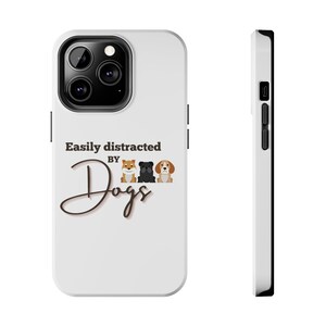 Tough Phone Cases iphone cases iphone 13-iphone14 distracted by dogs dog lover iphone 14pro, iphone 13, pro, max, pro max