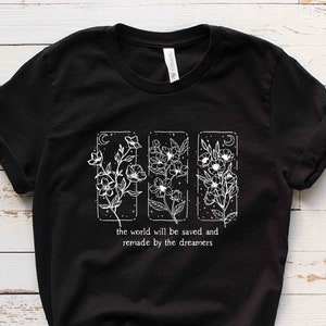 Throne Of Glass Flower Aelin Quote T-shirt, Throne Of Glass t-shirt, iprintasty, The Thirteen t-shirt, The Thirteen shirt, iprintasty