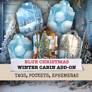 Può includere: Una collezione di tag, tasche ed effimeri blu a tema natalizio. I tag presentano scene di chalet invernali e ornamenti. Il testo sull'immagine recita "BLUE CHRISTMAS WINTER CABIN ADD-ON TAGS, POCKETS, EPHEMERAS."