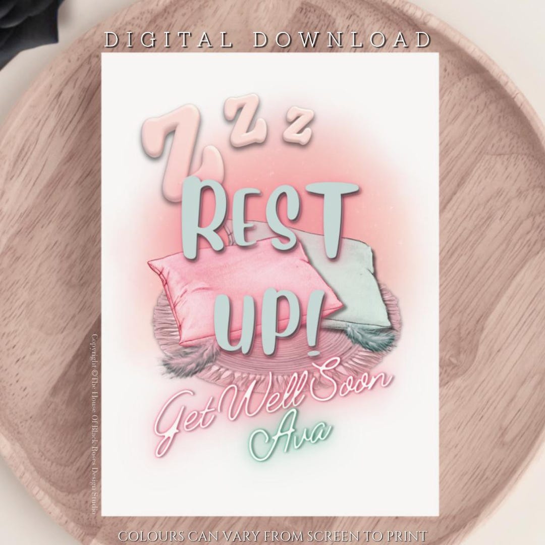 DIGITAL DOWNLOAD Personalised Rest up Get Well Soon Greeting Card ...