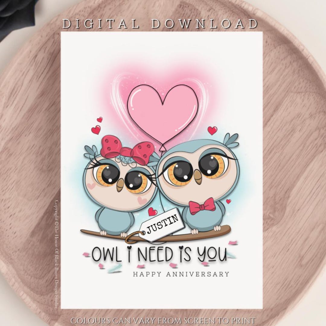 DIGITAL DOWNLOAD Personalised Owl I Need is You Greeting Card Cute Owl ...