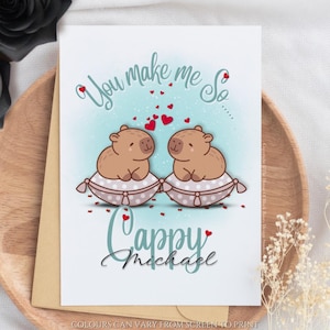 Spersonalizowana kartka z pozdrowieniami „Sprawiasz, że jestem taka Cappy”, kartka urodzinowa na walentynki z okazji rocznicy z Capybarą, Cappy bara, pocztówka miłosna z Capybarą