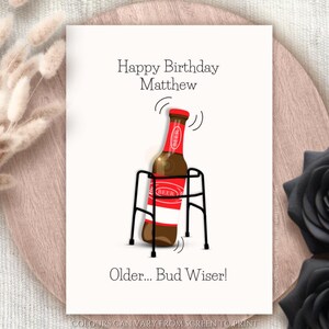 Personalisierte ältere Bud Wiser Bier Geburtstagskarte Vielseitige lustige Alkohol Grußkarte für ihn alles Gute zum Geburtstag Wortspiel Karte