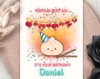 Personalised Dim Sum Body Say Its Your Birthday Greeting Card Kawaii Dumpling Food Pun Birthday Adorable Bao Bday Card