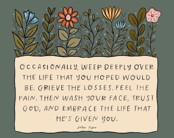 John Piper Quote Print: Weep Christian Art