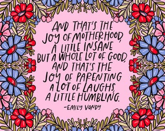 Motherhood Quote Print: Emily Vonda Square Art (Digital Print)