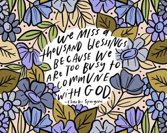 Charles Spurgeon Quote Print: Floral Blessings (Digital Print)