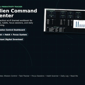 May include: A digital product titled "Alien Command Center" with a sci-fi theme, designed for task management, habit tracking, and daily planning. The image shows a dark screen with data and charts, and text that reads "Mission Control Dashboard", "Task + Habit + Focus System", and "Instant Digital Download".