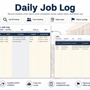 May include: A digital Daily Job Log template with sections for recording weather, crew, hours, and work details. Includes features for job ID lookup, crew tracking, daily notes, and follow-up flags. The template is designed for construction project management.