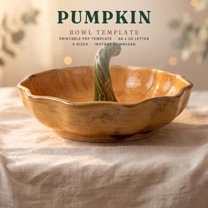 May include: A pumpkin-shaped bowl with a glossy orange finish and a central green stem handle. Text above reads: PUMPKIN BOWL TEMPLATE, PRINTABLE PDF TEMPLATE, A4 + US LETTER, 3 SIZES, INSTANT DOWNLOAD. The bowl has a scalloped edge.