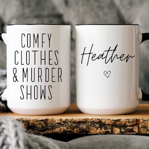 Murder Shows and Comfy Clothes Mug, Crime Show Lover Gift, Funny Coffee Mug, Crime TV Shows, True Crime Junkie, True Crime Obsessed Gift