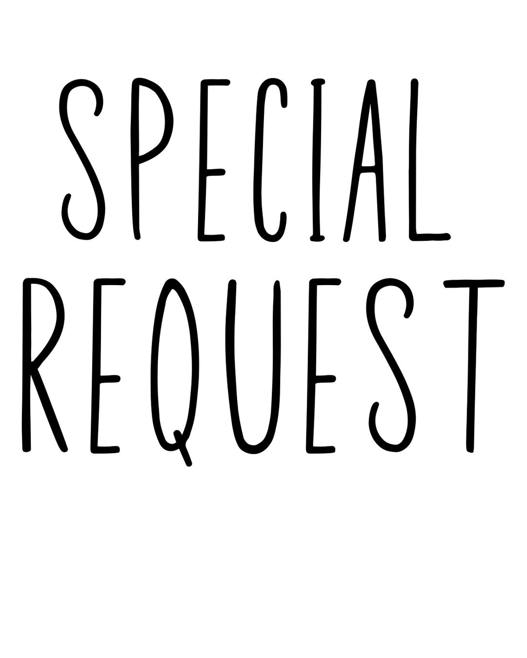 Fancy Request Special Request - Etsy