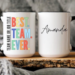 Best Team Gifts for Coworker Mug Custom Coworker Personalized Team Coffee Mug Best Team Mug Dream Team Mug Customized Best Team Ever