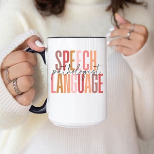 Speech Therapist Mug, Speech Therapy Gift, Speech Therapist Gift, Speechie Gift, Speech Language Pathologist, SLP Gift, Speech Therapy Mug
