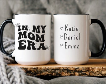 In My Mom Era Mug, New Mom Coffee Mug for First Time Mom, Mom Era Mug, Gift for Mom, Mama Cup, Mom Coffee Cup, Mom Life Gifts