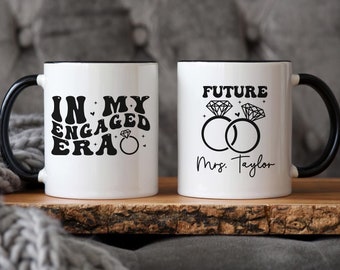 In My Engaged Era Mug, Future Mrs Mug, Custom Bride Cup, Bridal Shower Gift, Newly Engaged Gift, Engagement Cup Future Mrs, Future Mrs Gift