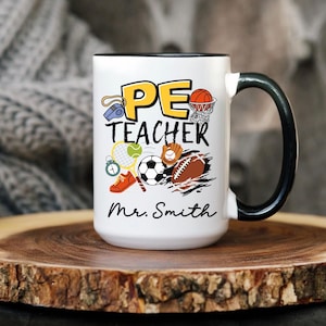 PE Teacher Mug, PE Teacher Gift, Physical Therapy Gift, Physical Therapy Cup, Physical Education Teacher Gifts, PE Coffee Mug, Gift for pe