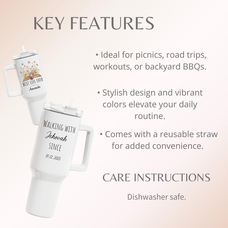 May include: White insulated tumbler with a handle and a straw. One tumbler has the text "BEST LIFE EVER Amanda" and the other says "WALKING WITH Jehovah SINCE 10.12.2025". The tumblers are dishwasher safe.