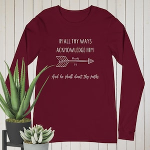 Proverbs 3:6 Christian long sleeve tee